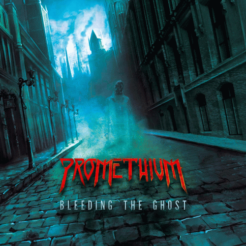 Promethium : Bleeding the Ghost
